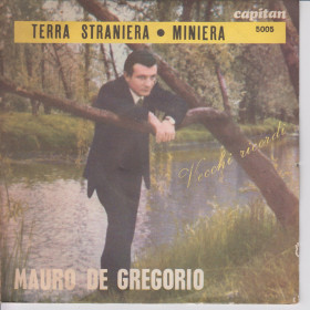 Mauro De Gregorio 45 Giri Terra Straniera / Miniera C-NP 5005 Nuovo Mauro De Gregorio 45 Giri Terra Straniera / Miniera C-NP 5005 Nuovo