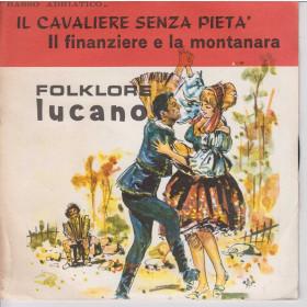 M. Venneri, L. Paoli 45 Giri Il Cavaliere Senza Pietà / Il Finanziere e la Montanara PR1976 M. Venneri, L. Paoli 45 Giri Il Cavaliere Senza Pietà / Il Finanziere e la Montanara PR1976