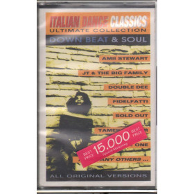 AA.VV MC7 Italian Dance Classics - Down Beat & Soul / IRMA 478451-4 Sigillata AA.VV MC7 Italian Dance Classics - Down Beat & Soul / IRMA 478451-4 Sigillata