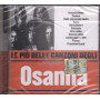 Osanna ‎CD Le Piu' Belle Canzoni Degli Osanna Nuovo Sigillato 5051011197321