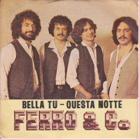 Ferro & Co. 7" 45 Giri Bella Tu / Questa Notte DG NP 1198 Nuovo Nino Fiore 7" 45 Giri Nu Peccatore / Scetate Ammore Mio CA10103 Nuovo