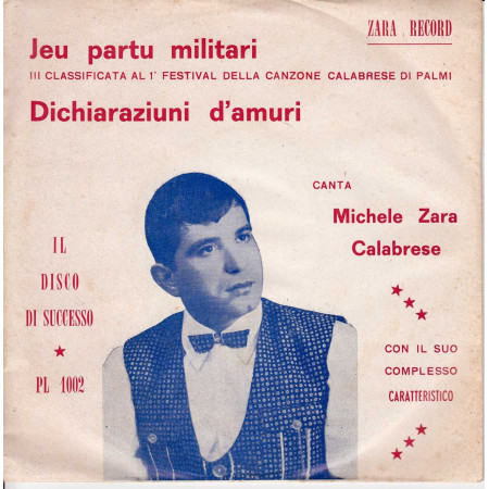 Michele Zara Calabrese Vinile 7" Jeu Partu Militari/Dichiaraziuni D'Amuri Nuovo PL1002