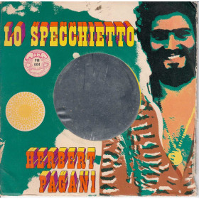 Herbert Pagani  Vinile 7" 45 GiriLo Specchietto / Fuoco Bianco Nuovo PM 004 Herbert Pagani  Vinile 7" 45 GiriLo Specchietto / Fuoco Bianco Nuovo PM 004