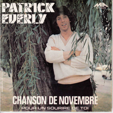 Patrick Everly Vinile 7" 45 Giri Chanson De Novembre M1535 Nuovo