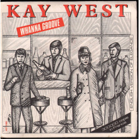 Kay West Vinile 7" 45 giri Whanna Groove / Shake Together - Disco'K Nuovo Kay West Vinile 7" 45 giri Wanna Groove / Shake Together Nuovo ART1005