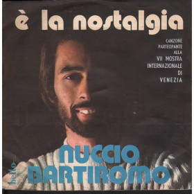 Nuccio Bartiromo Vinile 7" 45 giri E' La Nostalgia / Al Posto Tuo C'è Lei Nuccio Bartiromo Vinile 7" 45 giri E' La Nostalgia / Al Posto Tuo C'è Lei