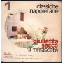 Giulietta Sacco Vinile 7" 45 L'Addio / 'A 'Nfrascata - Hello HR 9046 Nuovo