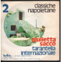 Giulietta Sacco Vinile 7" Connola Senza Mamma / Tarantella Internazionale Nuovo