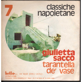 Giulietta Sacco Vinile 7" Mandulinata A Napule / Tarantelle De' Vase Hello Nuovo Giulietta Sacco Vinile 7" Mandulinata A Napule / Tarantelle De' Vase Hello Nuovo