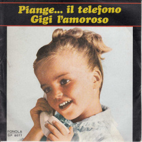 George Papas Vinile 7" 45 giri Piange Il Telefono / Gigi L'Amoroso Fonola Nuovo George Papas Vinile 7" 45 giri Piange... Il Telefono / Gigi L'Amoroso Fonola Nuovo