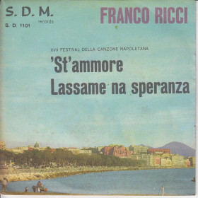 Franco Ricci Vinile 7" 45 giri 'St'Ammore / Lassame Na Speranza SDM Nuovo Franco Ricci Vinile 7" 45 giri 'St'Ammore / Lassame Na Speranza SDM Nuovo