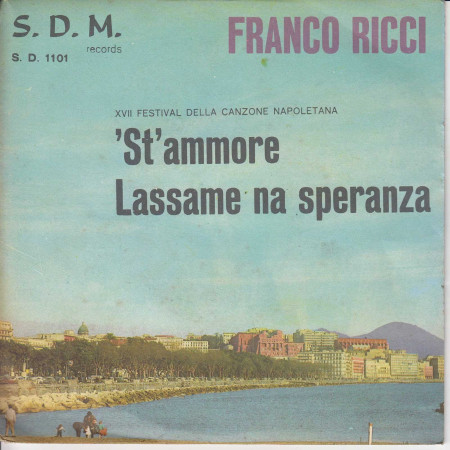 Franco Ricci ‎Vinile 7" 45 giri 'St'Ammore / Lassame Na Speranza SDM Nuovo