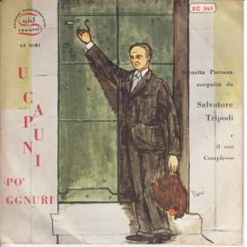Salvatore Tripoli Vinile 7" 45 giri U Capuni Po' Ggnuri - Said Nuovo Salvatore Tripoli Vinile 7" 45 giri U Capuni Po' Ggnuri - Said Nuovo