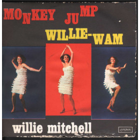 Willie Mitchell Vinile 45giri 7" Monkey Jump / Willie-Wam - London  Nuovo Willie Mitchell Vinile 45giri 7" Monkey Jump / Willie-Wam Nuovo HL1575