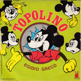 Egidio Greco Vinile 7" 45 Giri Topolino / Dolce Anima Mia Nuovo Egidio Greco Vinile 7" 45 Giri Topolino / Dolce Anima Mia Nuovo