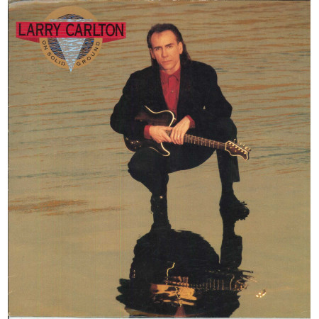 Larry Carlton ‎LP Vinile On Solid Ground / MCA Records ‎256 310-1 Nuovo