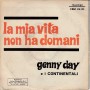 Genny Day Vinile 7" 45 Giri Addio / La Mia Vita Non Ha Domani -  Bunker Nuovo