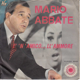 Mario Abbate Vinile 7" 45 Giri Famme Capì Pecchè / E' N'Amico... Ll' Ammore Nuovo Mario Abbate Vinile 7" 45 Giri Famme Capì Pecchè / E' N'Amico... Ll' Ammore Nuovo