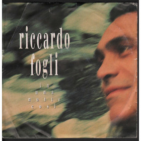 Riccardo Fogli Vinile 7" 45giri In Una Notte Cosi' / Un'Altra Volta Te Nuovo Riccardo Fogli - 45giri 7" In Una Notte Cosi'  Nuovo 5099911886471