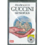 Francesco Guccini ‎‎‎‎MC7 Metropolis / 8 54657 4 ‎Sigillata 0724385465741