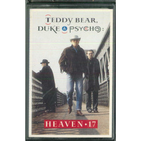 Heaven 17 MC7 Teddy Bear, Duke & Psycho / TCV 2547 Nuova 5012981254742 Heaven 17 MC7 Teddy Bear, Duke & Psycho / TCV 2547 Nuova 5012981254742
