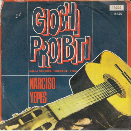 Narciso Yepes Vinile 7" 45 giri Giochi Proibiti - Decca Nuovo
