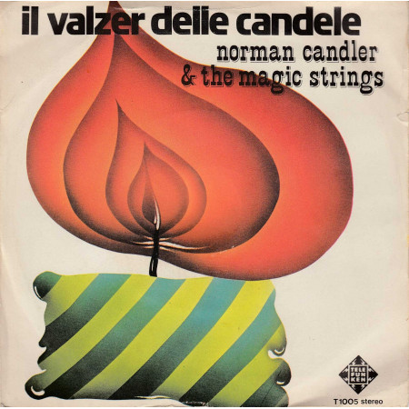 Norman Candler & The Magic Strings Vinile 7" 45 giri Il Valzer Delle Candele - Nuovo