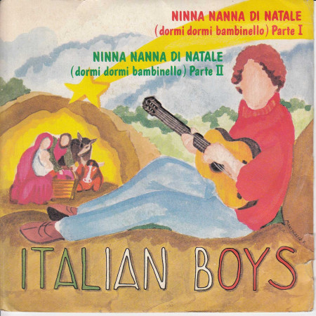 Italian Boys Vinile 7" 45 giri Ninna Nanna Di Natale -  New Boys Records Nuovo