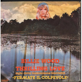 Billie Wood Vinile 7" 45 giri Thrilling Love / Kontiki Records KNT 4003 Nuovo Billie Wood Vinile 7" 45 giri Thrilling Love / Kontiki Records KNT 4003 Nuovo