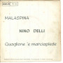 Nino Delli 7" 45 giri Malaspina / Guaglione 'e Marciapiede - Zeus Nuovo