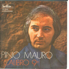 Pino Mauro Vinile 7" 45 giri "Calibro 9" / N'appuntamento - Hello HR 9109 Nuovo Pino Mauro Vinile 7" 45 giri "Calibro 9" / N'appuntamento - Hello HR 9109 Nuovo