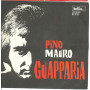 Pino Mauro ‎Vinile 7" 45 giri Guapparia / L'Ammenestia D' 'E Carcerate - Nuovo
