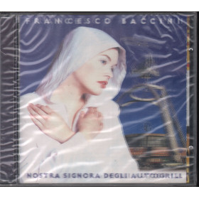 Francesco Baccini CD Nostra Signora Degli Autogrill Olografica RTI Sigillato Francesco Baccini CD Nostra Signora Degli Autogrill Olografica RTI Sigillato