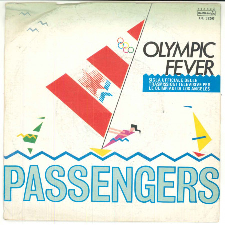 Passengers ‎Vinile 7" 45 giri Olympic Fever - Durium DE 3250 Nuovo