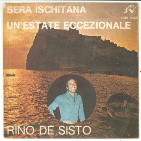 Rino De Sisto Vinile 7" 45 giri Sera Ischitana / Un'Estate Eccezionale Nuovo Rino De Sisto Vinile 7" 45 giri Sera Ischitana / Un'Estate Eccezionale Nuovo
