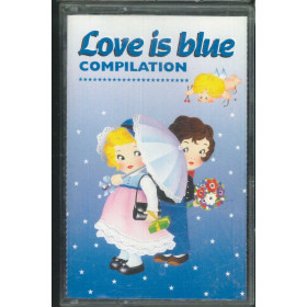 AA.VV MC7 Love Is Blue Compilation / HI LITE Sigillata 8012958970153 AA.VV MC7 Love Is Blue Compilation / HI LITE Sigillata 8012958970153