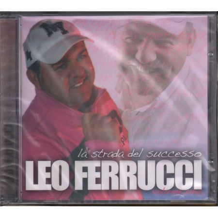 Ferrucci Leo ‎CD La Strada Del Successo Vol 1 / Zeus Record ZS 81182 Sigillato