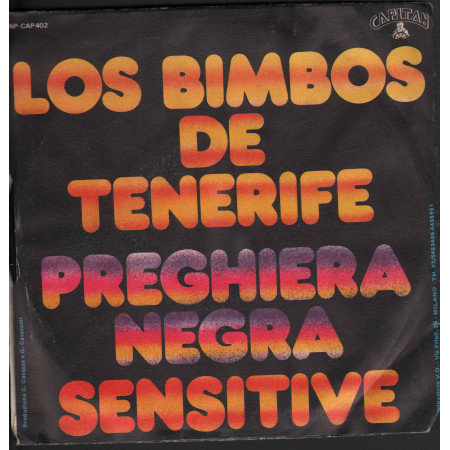 Los Bimbos De Tenerife ‎Vinile 7" 45 giri Preghiera Negra / Sensitive Nuovo‎