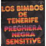 Los Bimbos De Tenerife ‎Vinile 7" 45 giri Preghiera Negra / Sensitive Nuovo‎