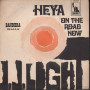 J. J. Light ‎Vinile 7" 45 giri Heya / On The Road Now - Liberty ‎Nuova