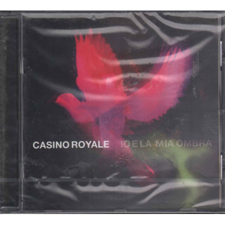 Casino Royale CD Io E La Mia Ombra / Universal Sigillato 0602527704470
