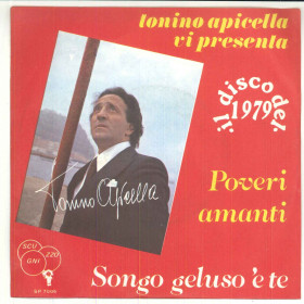 Tonino Apicella Vinile 7" 45 giri Poveri Amanti / Songo Geluso 'E Te Nuovo Tonino Apicella Vinile 7" 45 giri Poveri Amanti / Songo Geluso 'E Te Nuovo