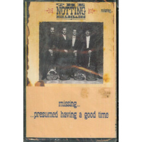 The Notting Hillbillies MC7 Missing Presumed Having A Good Time / Sigillata The Notting Hillbillies MC7 Missing Presumed Having A Good Time / Sigillata