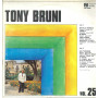 Tony Bruni Lp Vinile Tony Bruni Vol 25 / Phonotype AZQ40080 Nuovo