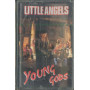 Little Angels ‎‎‎MC7 Young Gods / Polydor Sigillata 0042284784641