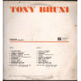 Tony Bruni Lp Vinile Omonimo Same / Phonotype AZQ 40019 Nuovo