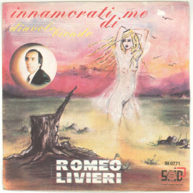 Romeo Livieri Vinile 7" 45 giri Innamorarti Di Me - SI 0771 Nuovo Romeo Livieri Vinile 7" 45 giri Innamorarti Di Me - SI 0771 Nuovo