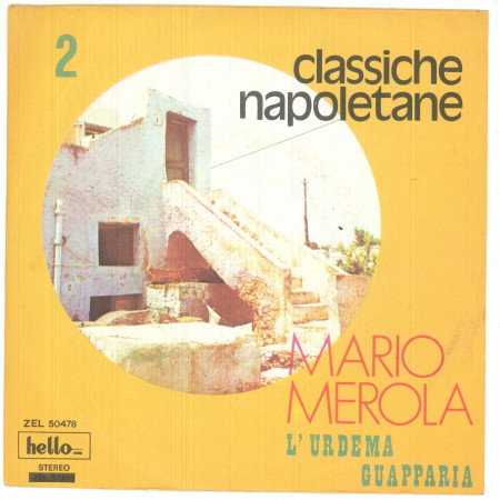 Mario Merola Vinile 7" 45 giri L'Urdema Guapparia - ZEL 50478 Nuovo