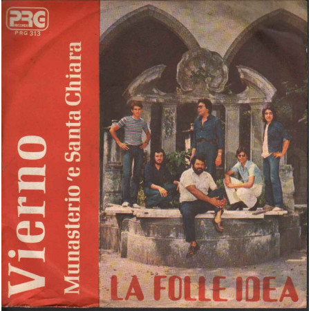 La Folle Idea ‎Vinile 7" 45 giri Vierno / Munastero E Santa Chiara - PRG Nuovo