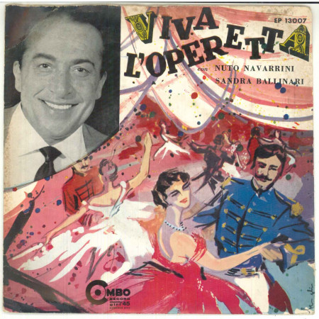 N. Navarrini , S.Ballinari Vinile 7" 45 giri Viva L'Operetta - EP 13007 Nuovo